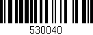 Código de barras (EAN, GTIN, SKU, ISBN): '530040'