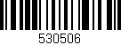 Código de barras (EAN, GTIN, SKU, ISBN): '530506'