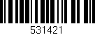 Código de barras (EAN, GTIN, SKU, ISBN): '531421'
