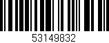 Código de barras (EAN, GTIN, SKU, ISBN): '53149832'
