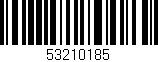 Código de barras (EAN, GTIN, SKU, ISBN): '53210185'