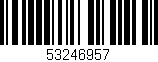 Código de barras (EAN, GTIN, SKU, ISBN): '53246957'