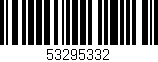 Código de barras (EAN, GTIN, SKU, ISBN): '53295332'