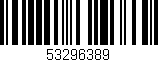 Código de barras (EAN, GTIN, SKU, ISBN): '53296389'