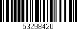 Código de barras (EAN, GTIN, SKU, ISBN): '53298420'