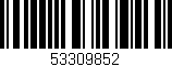 Código de barras (EAN, GTIN, SKU, ISBN): '53309852'