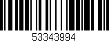 Código de barras (EAN, GTIN, SKU, ISBN): '53343994'