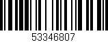 Código de barras (EAN, GTIN, SKU, ISBN): '53346807'