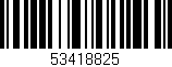 Código de barras (EAN, GTIN, SKU, ISBN): '53418825'