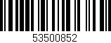 Código de barras (EAN, GTIN, SKU, ISBN): '53500852'