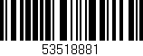 Código de barras (EAN, GTIN, SKU, ISBN): '53518881'