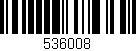 Código de barras (EAN, GTIN, SKU, ISBN): '536008'