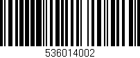 Código de barras (EAN, GTIN, SKU, ISBN): '536014002'