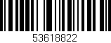 Código de barras (EAN, GTIN, SKU, ISBN): '53618822'