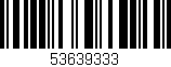Código de barras (EAN, GTIN, SKU, ISBN): '53639333'