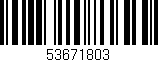 Código de barras (EAN, GTIN, SKU, ISBN): '53671803'