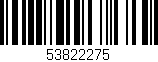 Código de barras (EAN, GTIN, SKU, ISBN): '53822275'