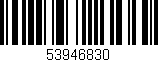 Código de barras (EAN, GTIN, SKU, ISBN): '53946830'