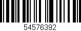 Código de barras (EAN, GTIN, SKU, ISBN): '54576392'