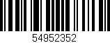 Código de barras (EAN, GTIN, SKU, ISBN): '54952352'