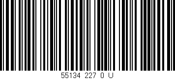 Código de barras (EAN, GTIN, SKU, ISBN): '55134_227_0_U'
