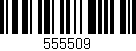 Código de barras (EAN, GTIN, SKU, ISBN): '555509'