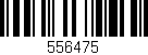 Código de barras (EAN, GTIN, SKU, ISBN): '556475'