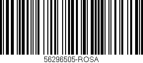 Código de barras (EAN, GTIN, SKU, ISBN): '56296505-ROSA'