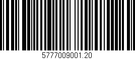 Código de barras (EAN, GTIN, SKU, ISBN): '5777009001.20'