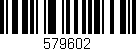 Código de barras (EAN, GTIN, SKU, ISBN): '579602'