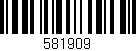 Código de barras (EAN, GTIN, SKU, ISBN): '581909'