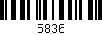 Código de barras (EAN, GTIN, SKU, ISBN): '5836'