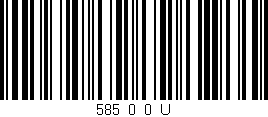 Código de barras (EAN, GTIN, SKU, ISBN): '585_0_0_U'