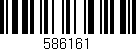 Código de barras (EAN, GTIN, SKU, ISBN): '586161'