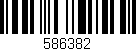 Código de barras (EAN, GTIN, SKU, ISBN): '586382'