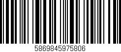 Código de barras (EAN, GTIN, SKU, ISBN): '5869845975806'