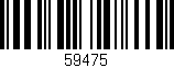 Código de barras (EAN, GTIN, SKU, ISBN): '59475'