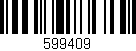 Código de barras (EAN, GTIN, SKU, ISBN): '599409'