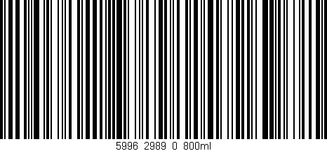 Código de barras (EAN, GTIN, SKU, ISBN): '5996_2989_0_800ml'