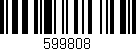 Código de barras (EAN, GTIN, SKU, ISBN): '599808'