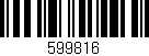 Código de barras (EAN, GTIN, SKU, ISBN): '599816'