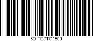 Código de barras (EAN, GTIN, SKU, ISBN): '5D-TESTO1500'