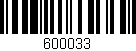 Código de barras (EAN, GTIN, SKU, ISBN): '600033'