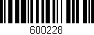Código de barras (EAN, GTIN, SKU, ISBN): '600228'