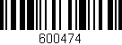 Código de barras (EAN, GTIN, SKU, ISBN): '600474'