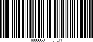 Código de barras (EAN, GTIN, SKU, ISBN): '6006853_11_0_UN'