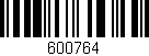 Código de barras (EAN, GTIN, SKU, ISBN): '600764'