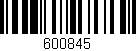 Código de barras (EAN, GTIN, SKU, ISBN): '600845'