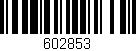 Código de barras (EAN, GTIN, SKU, ISBN): '602853'