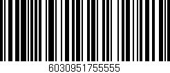 Código de barras (EAN, GTIN, SKU, ISBN): '6030951755555'